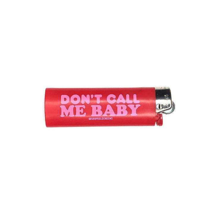 red lighter, don't call me baby