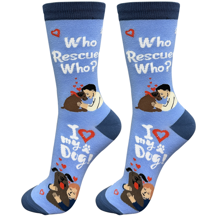 Life is Better Socks Who rescued who?