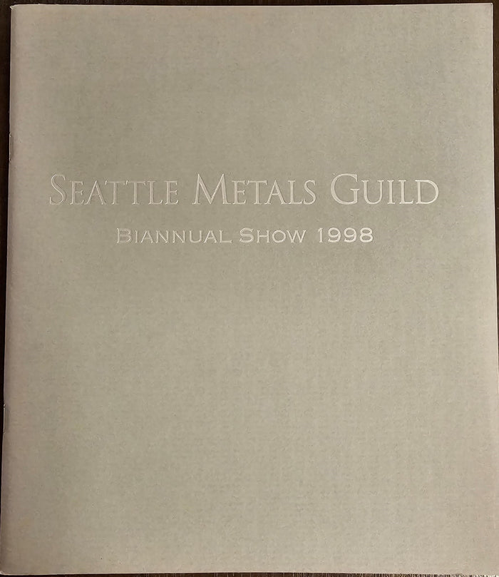 Seattle Metals Guild -Biannual Show 1998