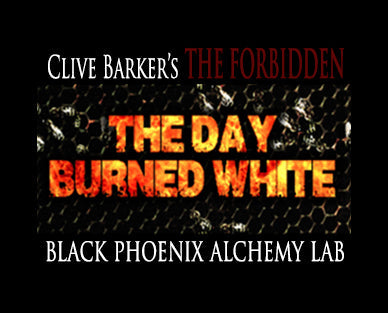 Title card for 'The Day Burned White' by Clive Barker with Black Phoenix Alchemy Lab branding.