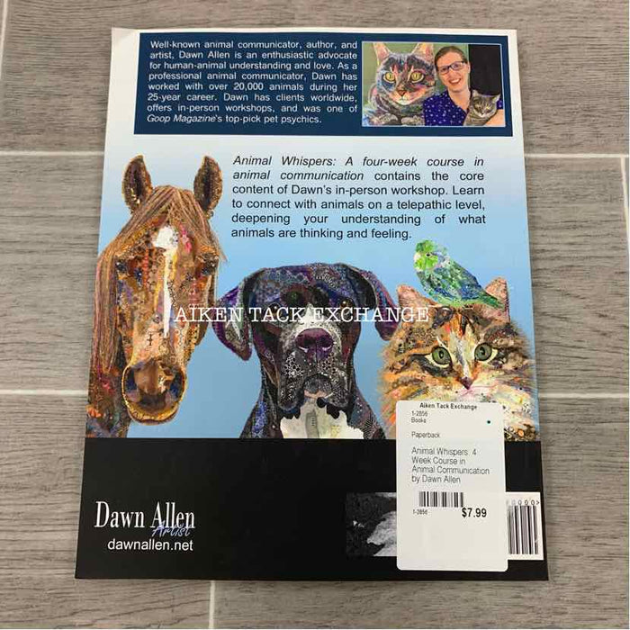 Animal Whispers: 4 Week Course in Animal Communication by Dawn Allen