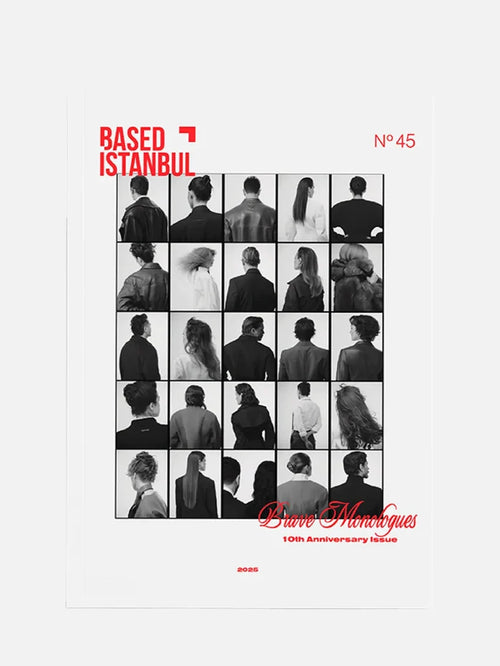 BASED ISTANBUL Brave Monologues Issue No45 - 1 - Consumer Magazines DERGİ