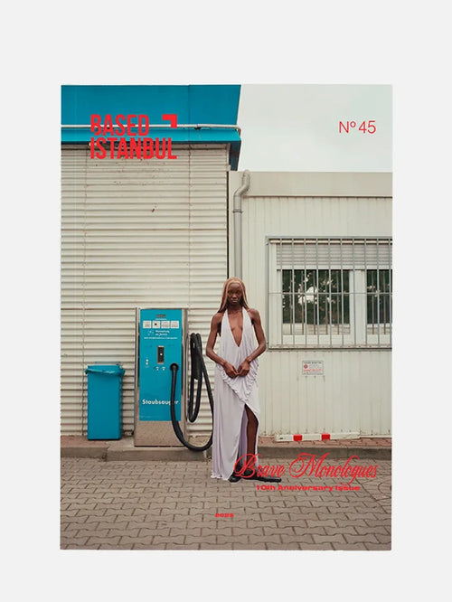 BASED ISTANBUL Brave Monologues Issue No45 - 3 - Consumer Magazines DERGİ