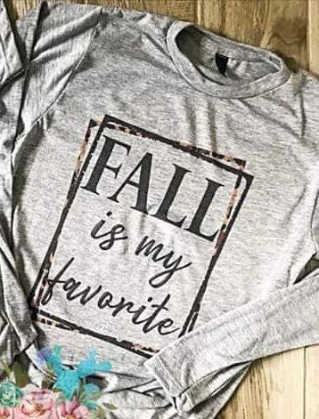 Fall is my Favorite Long Sleeve Tee