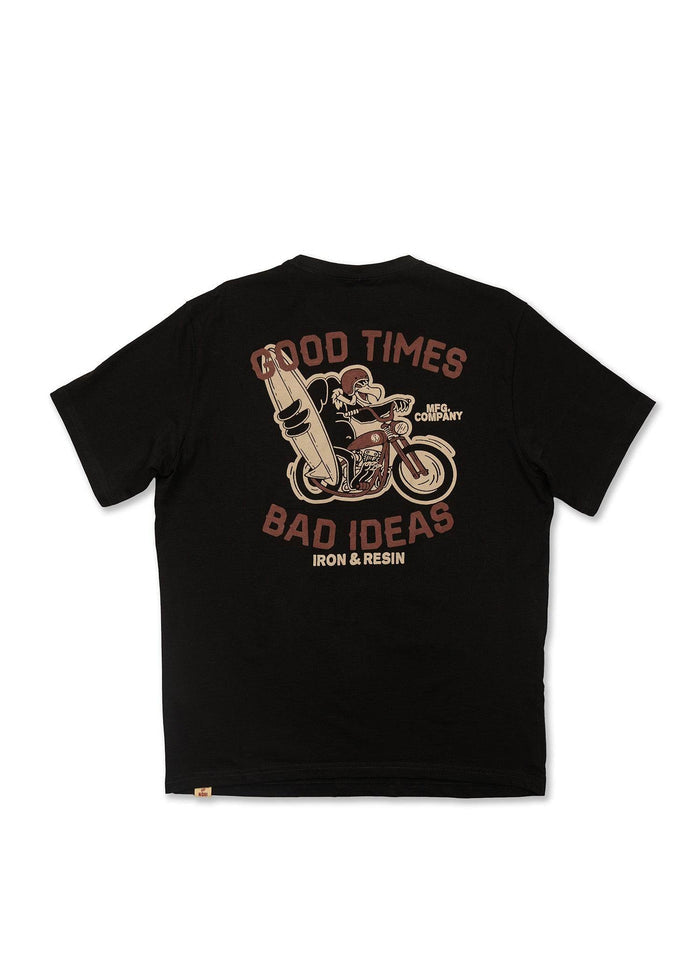 Good Times Bad Ideas Tee - Iron & Resin