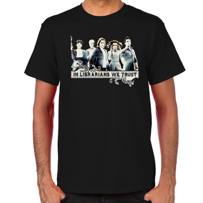In The Librarians We Trust T-Shirt