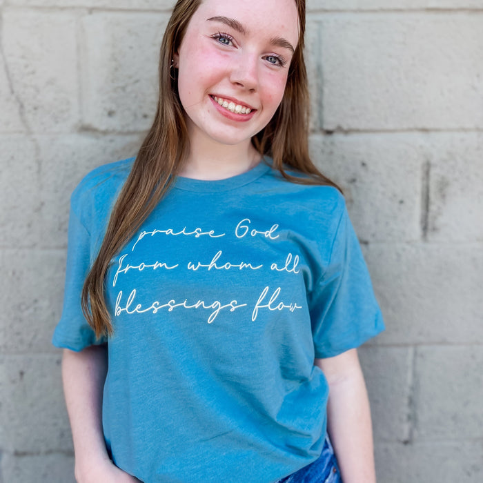Praise God From Whom All Blessings Flow Doxology Tee Shirt in Multiple Color Options