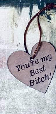 You're my Best Bitch Heart Car scent